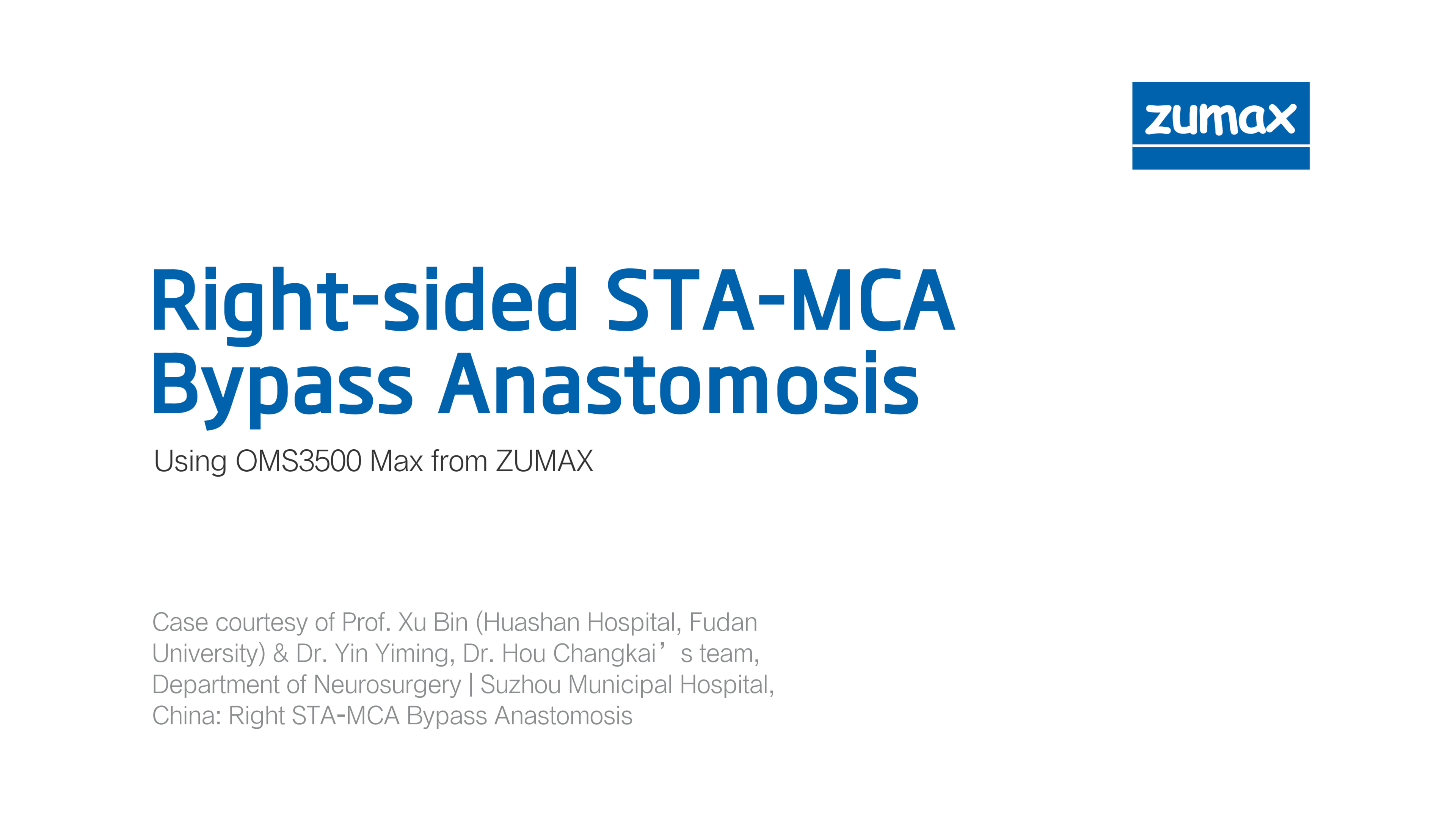 ZUMAX CLINICAL CASE |Right-sided STA-MCA Bypass Anastomosis